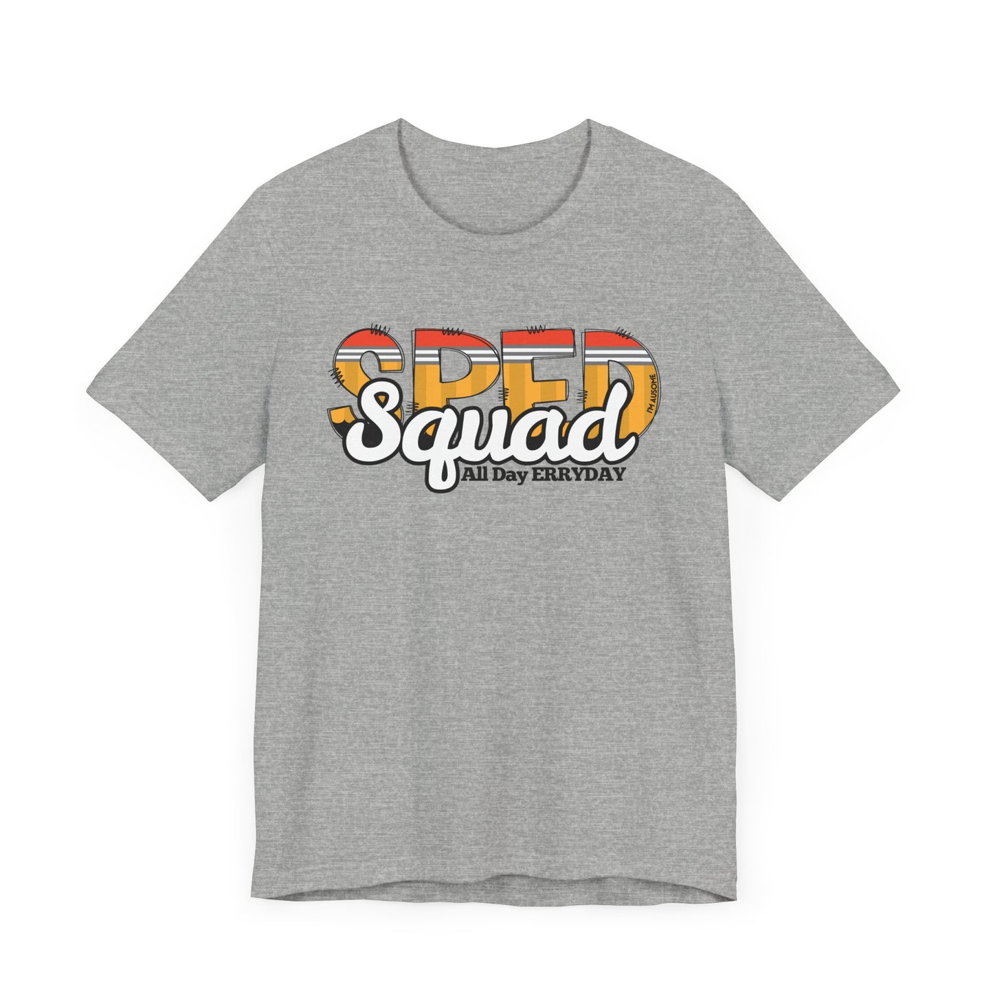 SPED Squad T-Shirt For Special Education